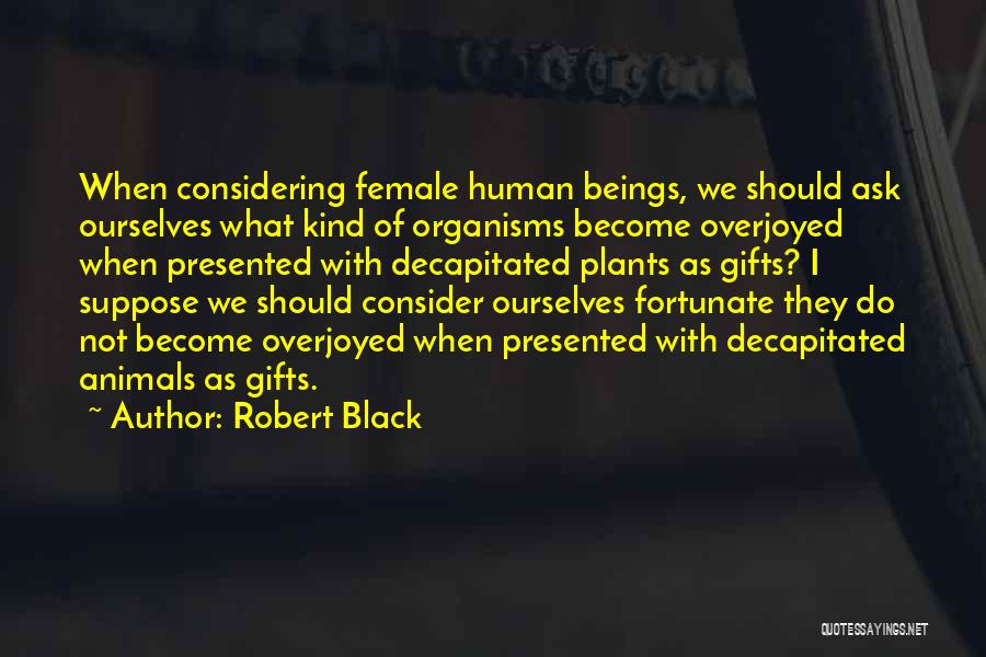 Robert Black Quotes 2171673