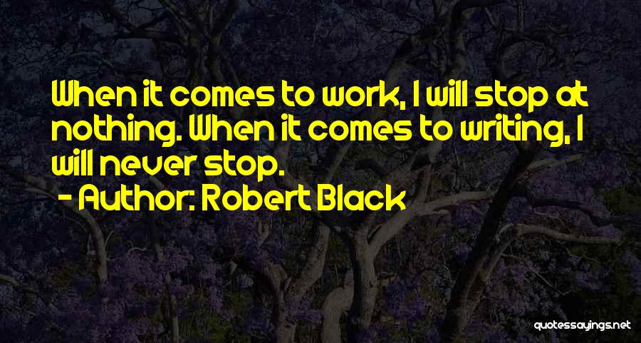 Robert Black Quotes 2177591