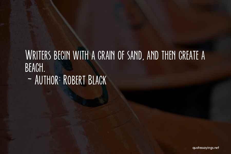 Robert Black Quotes 2260134