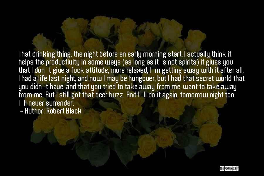 Robert Black Quotes 257914