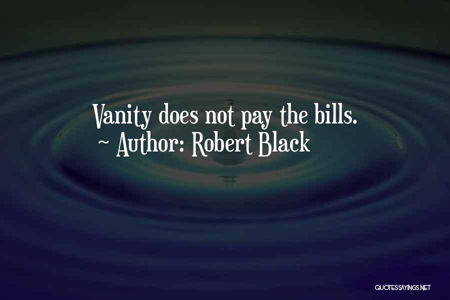 Robert Black Quotes 274040