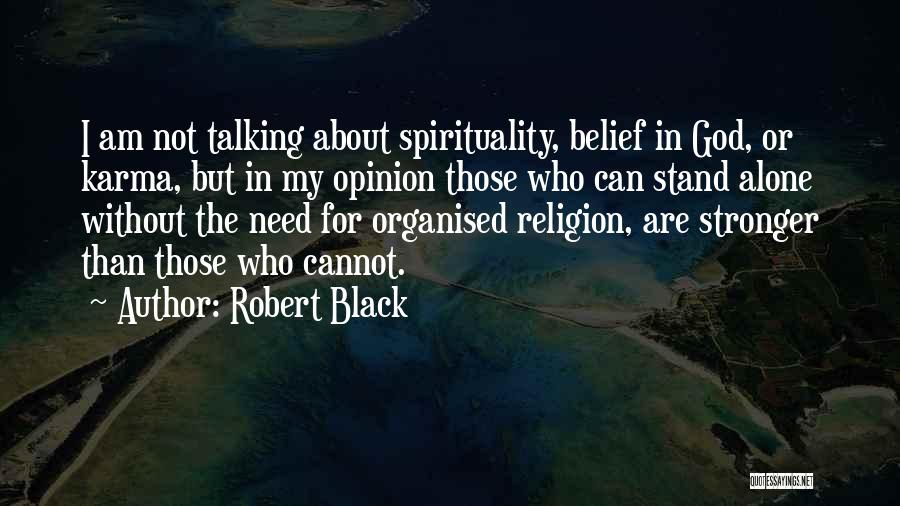 Robert Black Quotes 530564