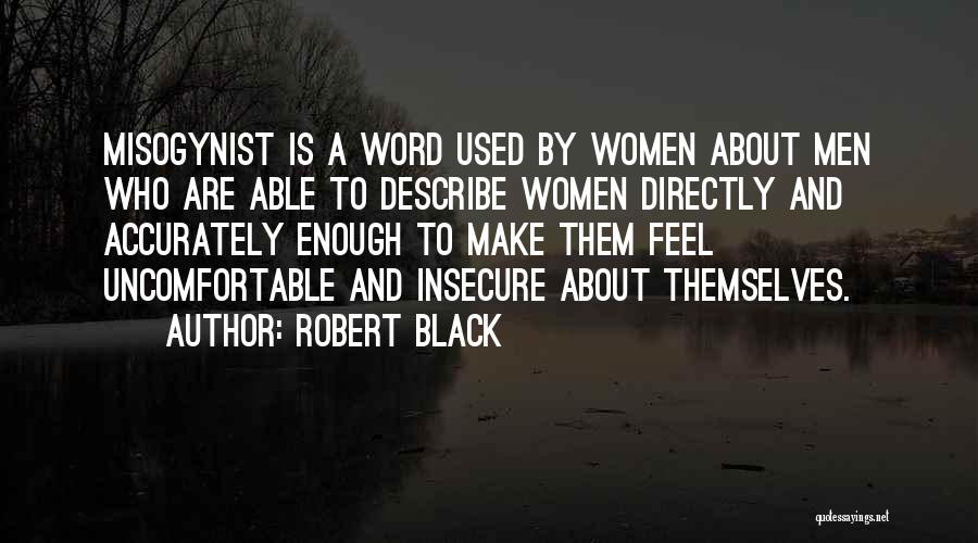 Robert Black Quotes 936130