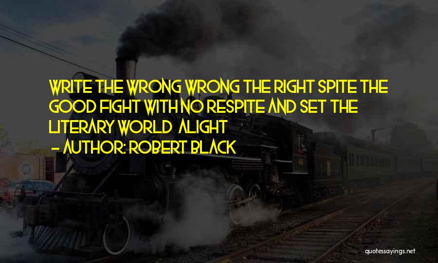 Robert Black Quotes 962907