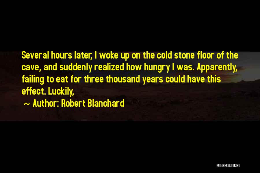 Robert Blanchard Quotes 1336591