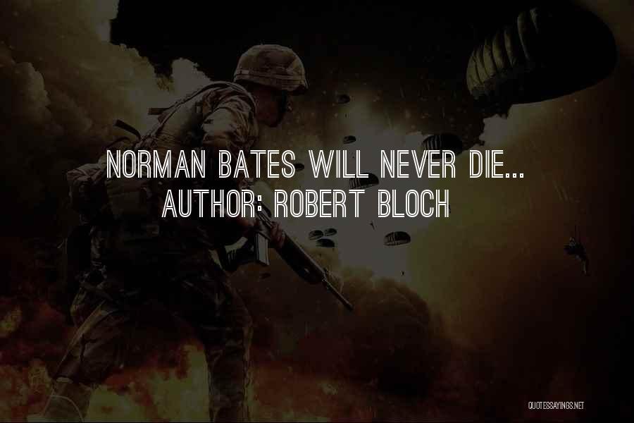 Robert Bloch Quotes 1091931