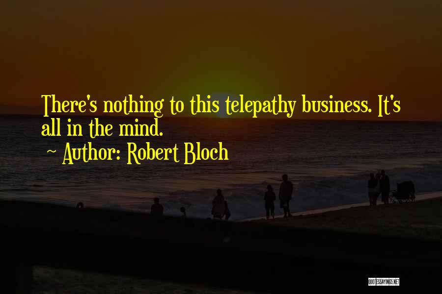 Robert Bloch Quotes 1118554