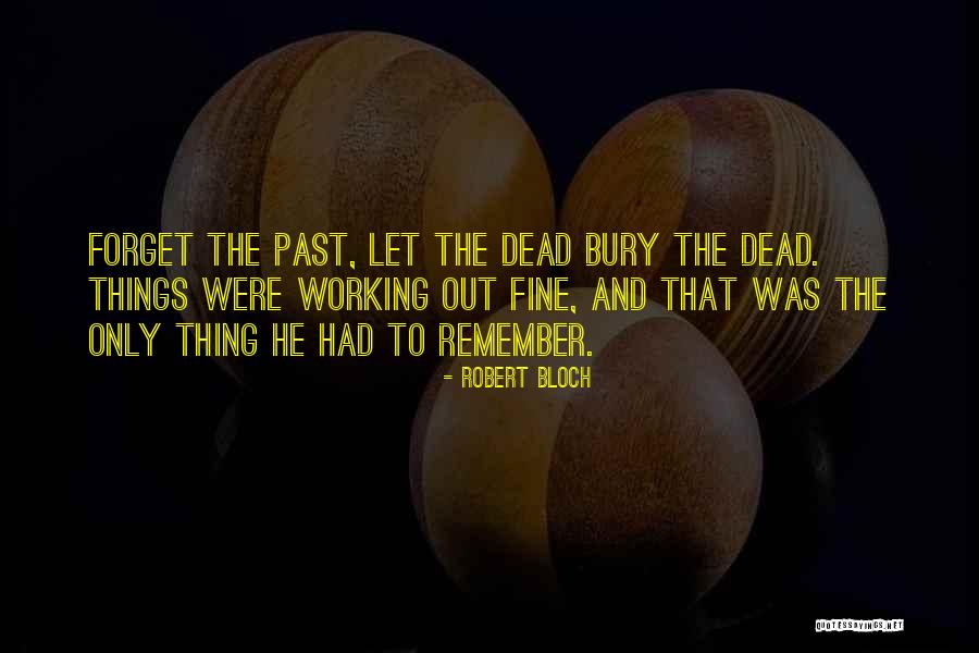 Robert Bloch Quotes 155648 Robert Bloch Quotes 155648