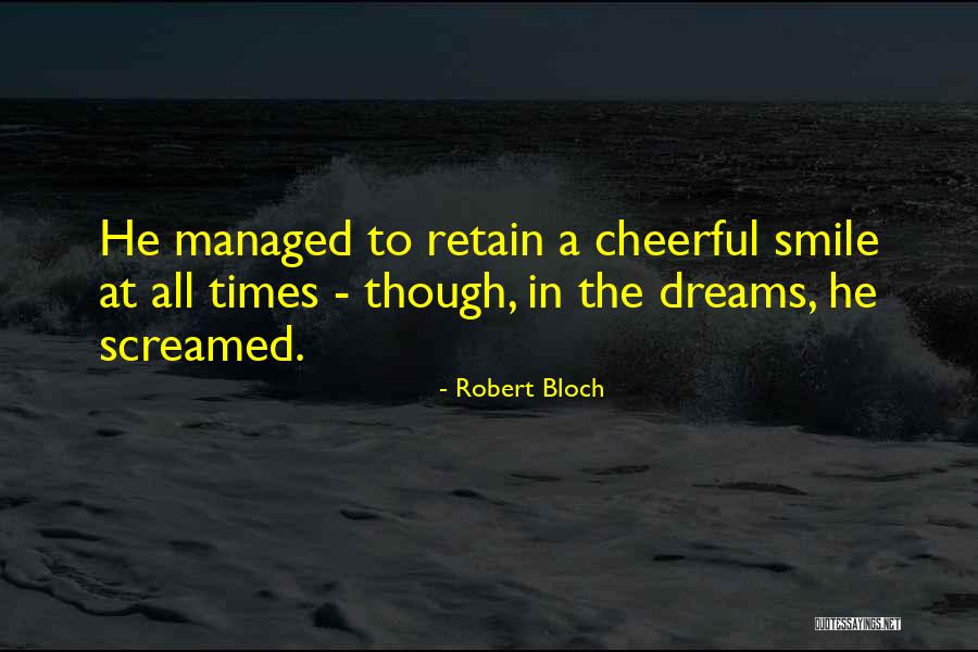 Robert Bloch Quotes 1897968