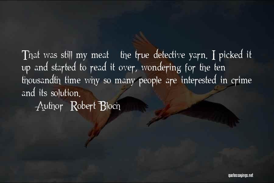 Robert Bloch Quotes 2052505