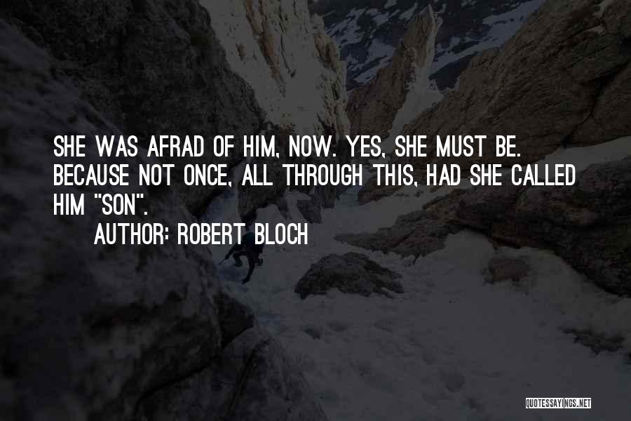 Robert Bloch Quotes 454859