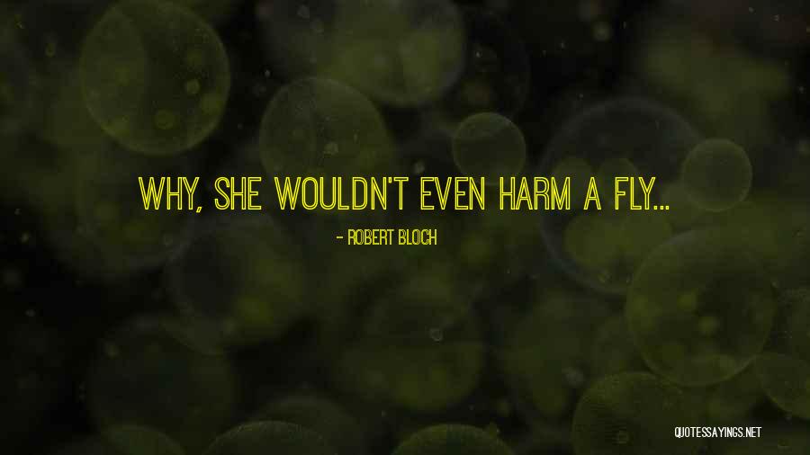 Robert Bloch Quotes 950362