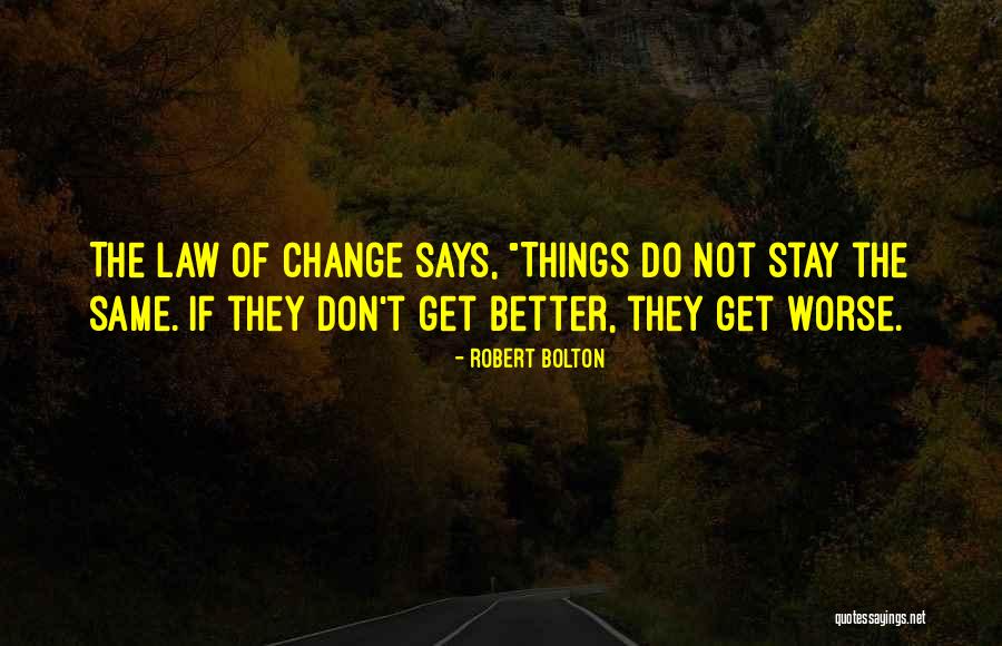 Robert Bolton Quotes 537938 Robert Bolton Quotes 537938