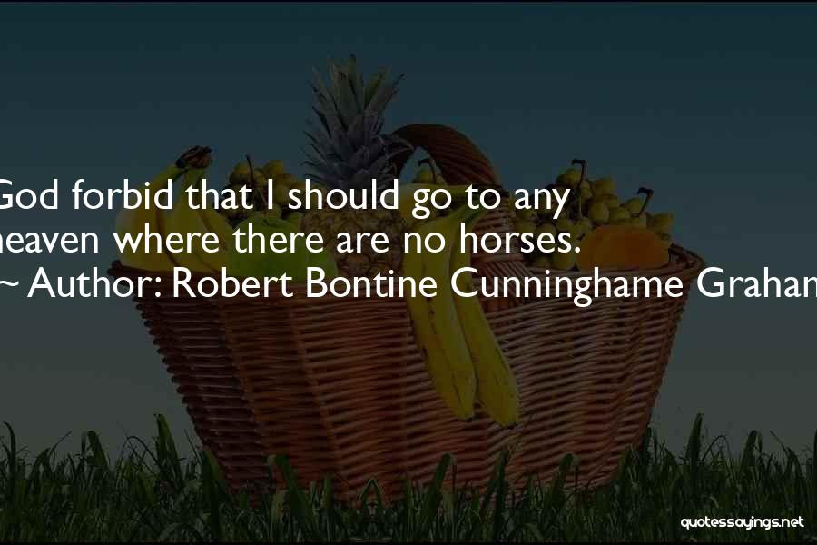 Robert Bontine Cunninghame Graham Quotes 1248207