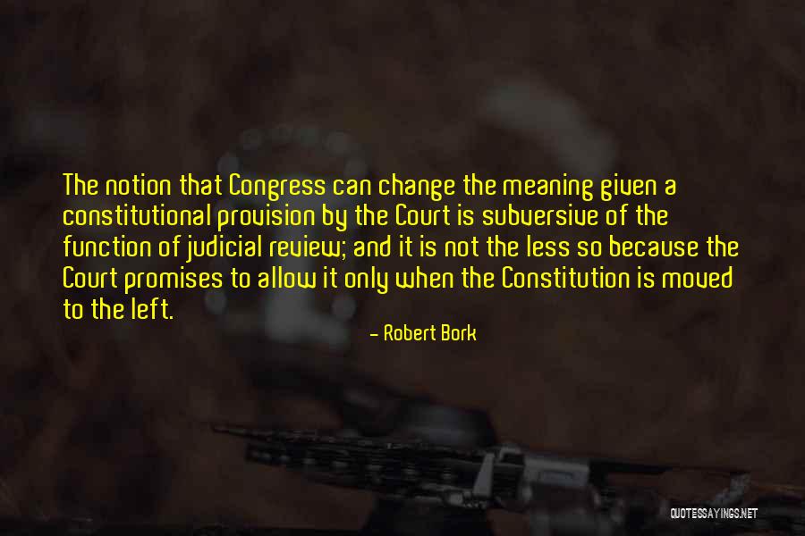 Robert Bork Quotes 2106934