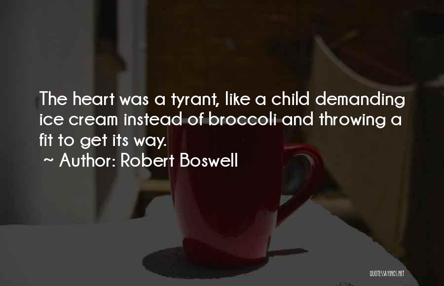 Robert Boswell Quotes 1398552