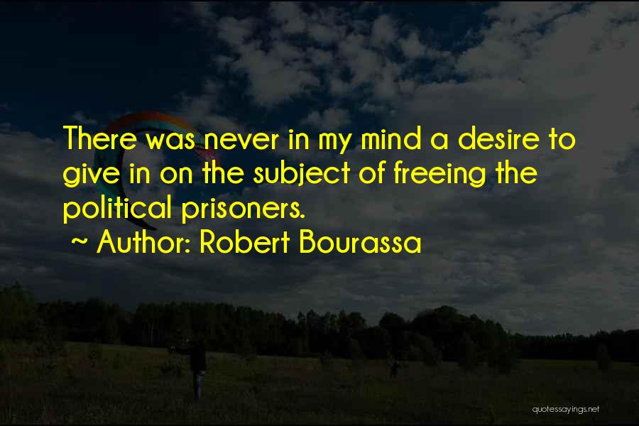 Robert Bourassa Quotes 591116