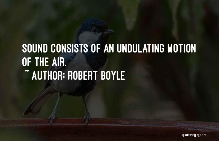Robert Boyle Quotes 400688