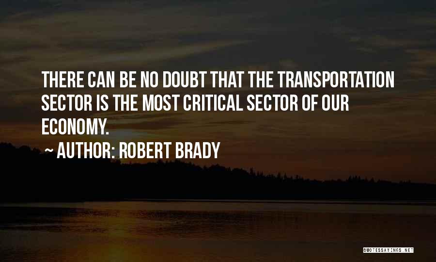 Robert Brady Quotes 813971
