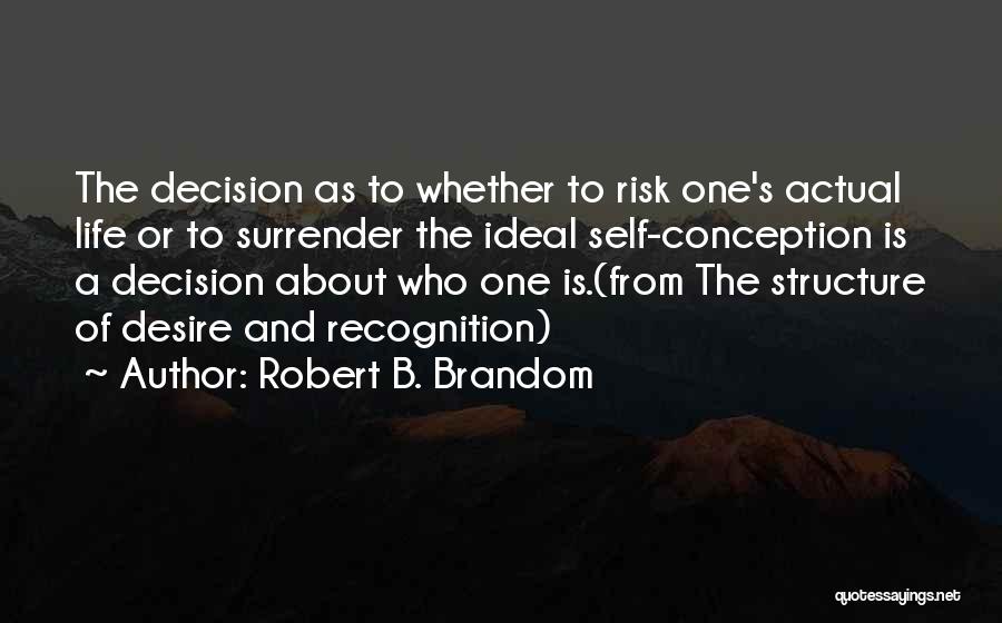 Robert Brandom Quotes By Robert B. Brandom