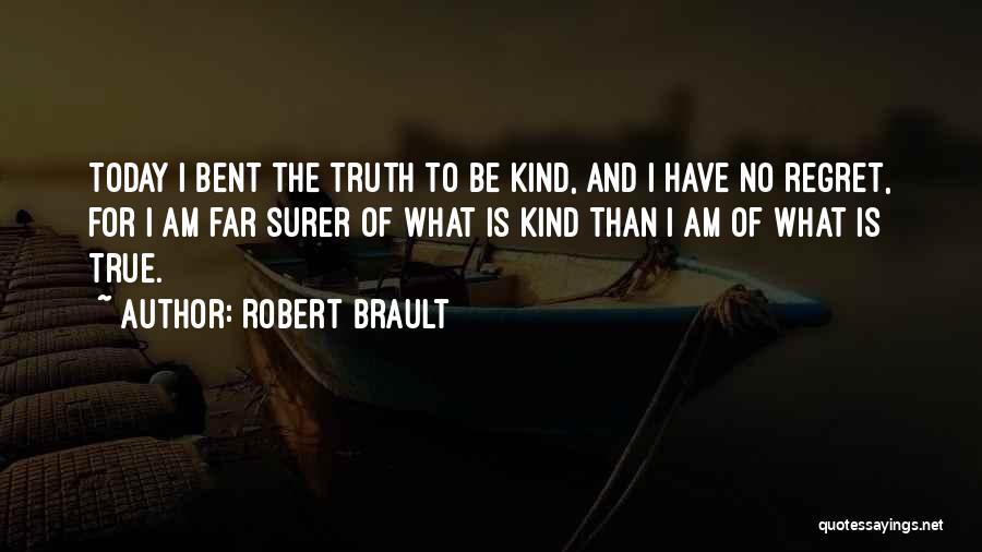 Robert Brault Quotes 1931230