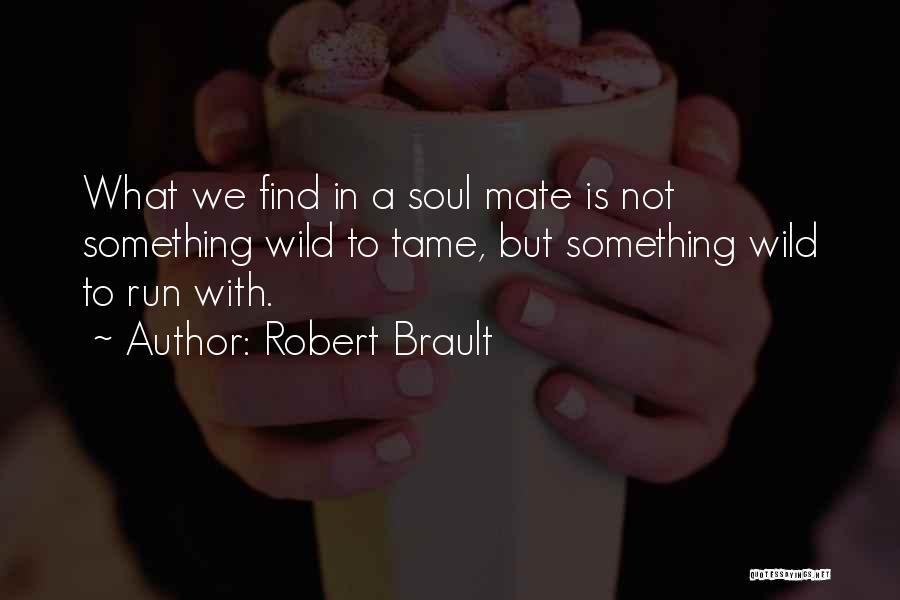 Robert Brault Quotes 1936138