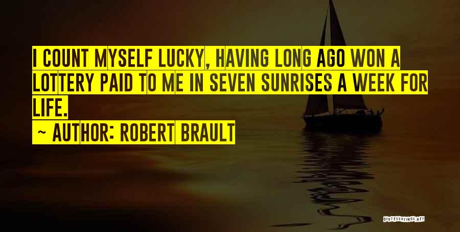 Robert Brault Quotes 2226047