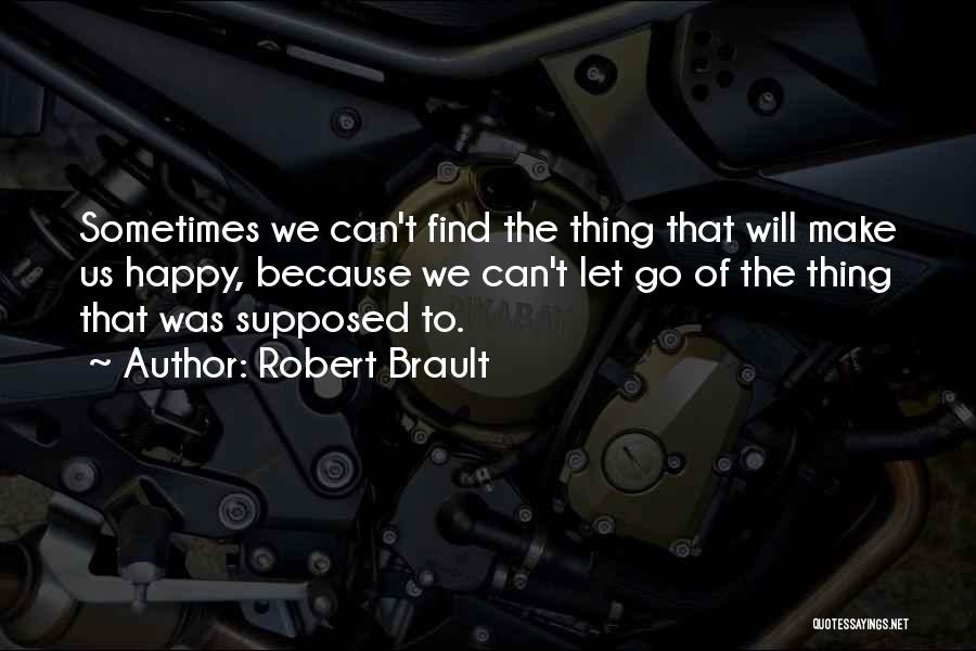 Robert Brault Quotes 726614