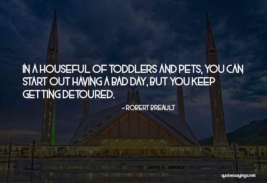 Robert Breault Quotes 117663 Robert Breault Quotes 117663
