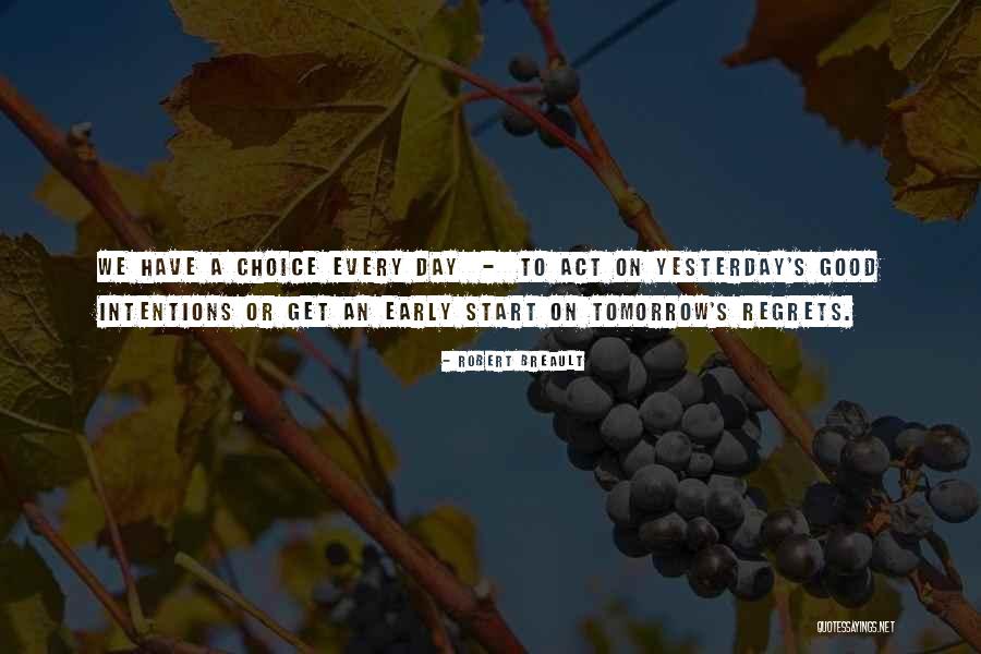 Robert Breault Quotes 1187539 Robert Breault Quotes 1187539