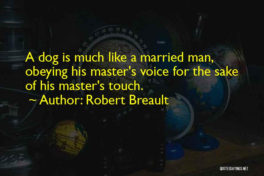 Robert Breault Quotes 1407322