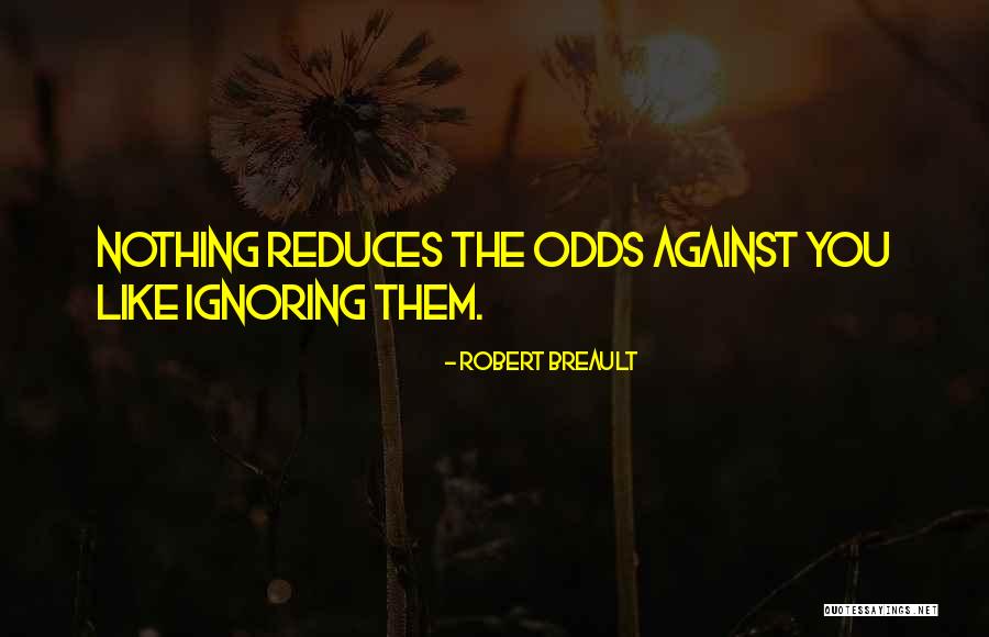Robert Breault Quotes 1422960 Robert Breault Quotes 1422960