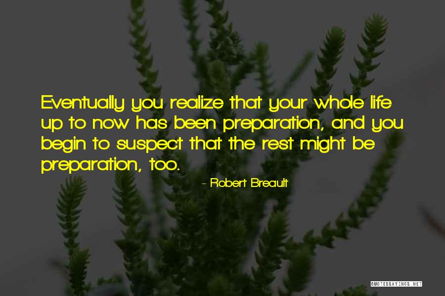 Robert Breault Quotes 1590142