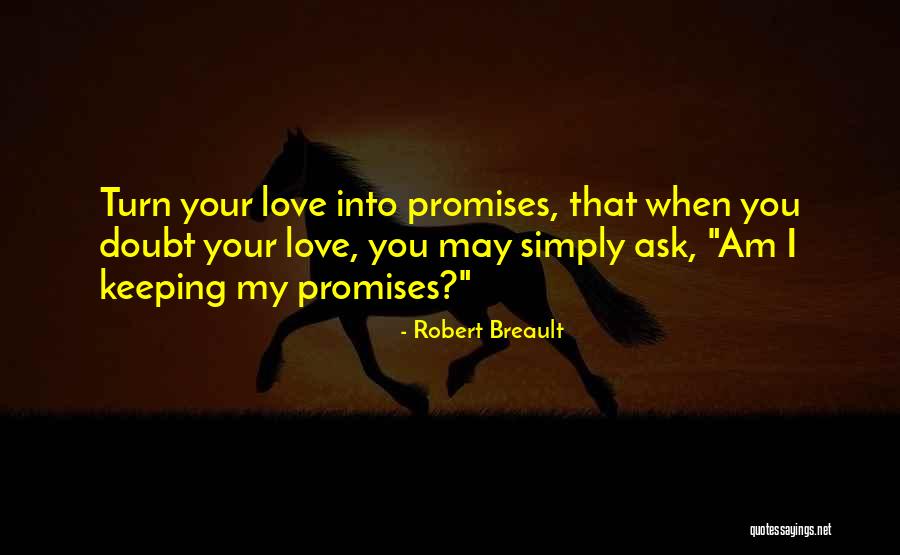 Robert Breault Quotes 1768928