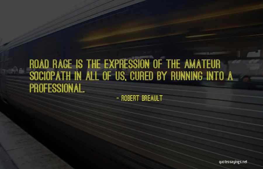 Robert Breault Quotes 1894010 Robert Breault Quotes 1894010
