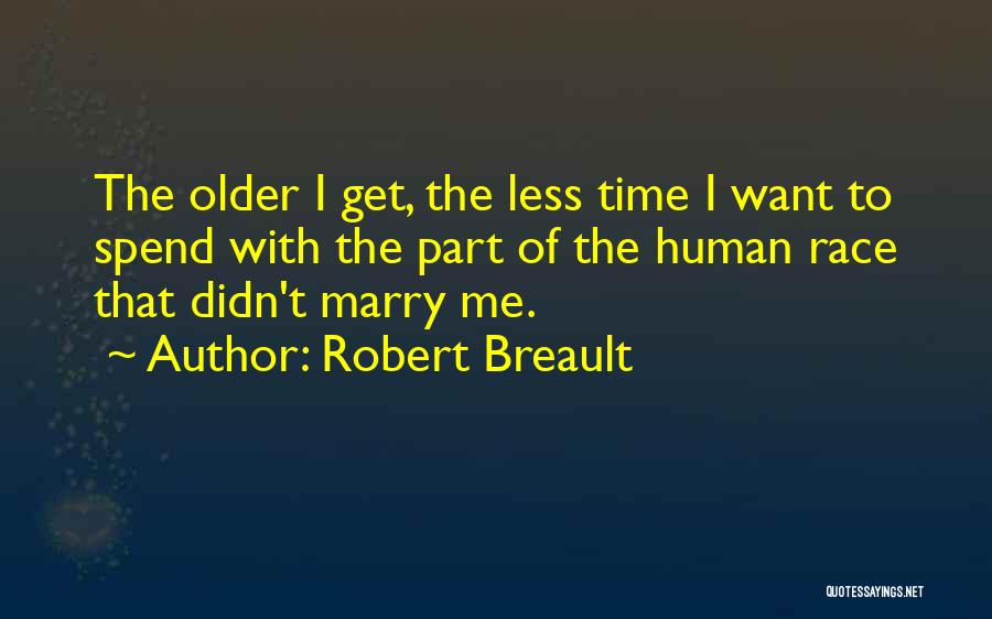 Robert Breault Quotes 364968