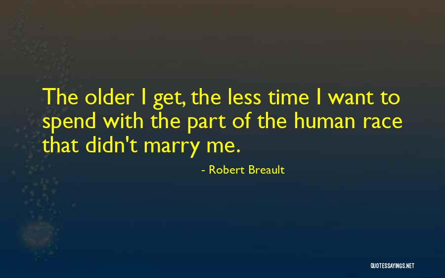 Robert Breault Quotes 364968