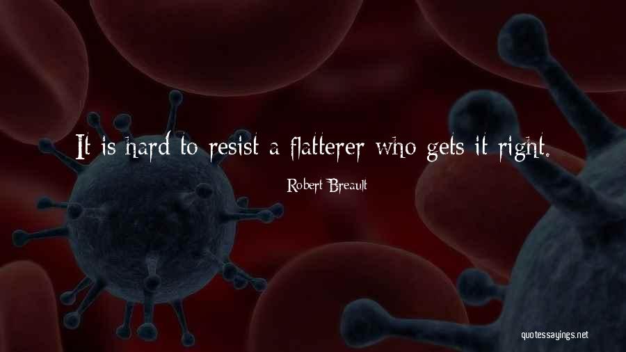 Robert Breault Quotes 368103