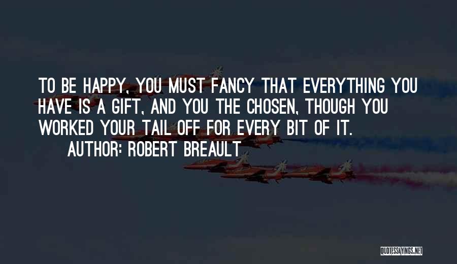 Robert Breault Quotes 392641