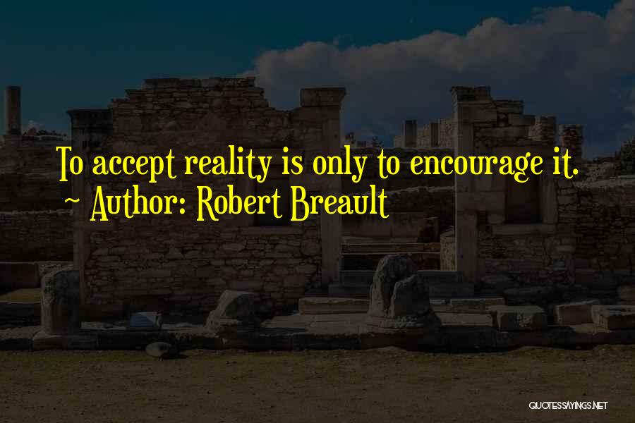 Robert Breault Quotes 441734