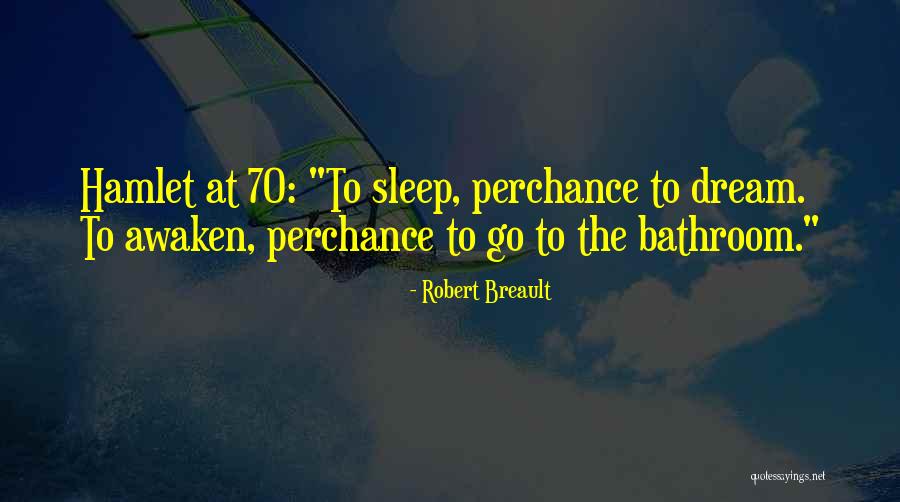 Robert Breault Quotes 457016 Robert Breault Quotes 457016