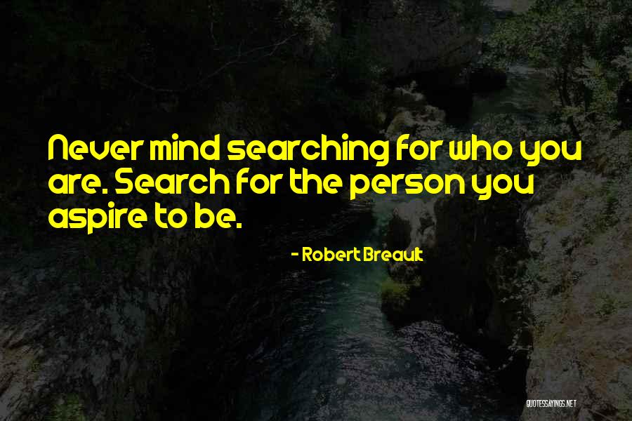 Robert Breault Quotes 567844