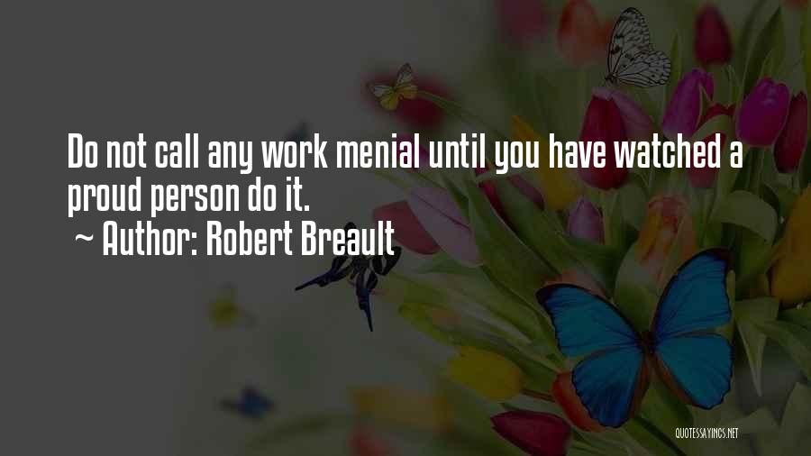 Robert Breault Quotes 667541