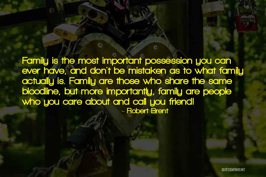 Robert Brent Quotes 818884