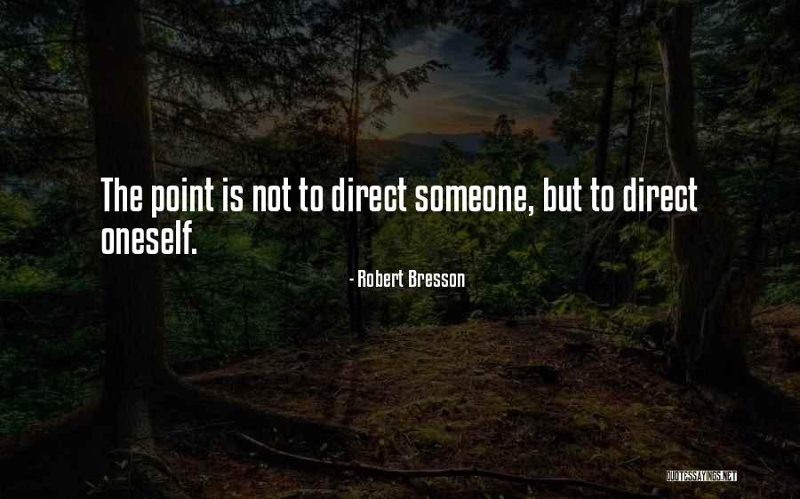 Robert Bresson Quotes 542324