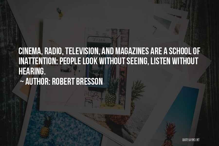 Robert Bresson Quotes 712032
