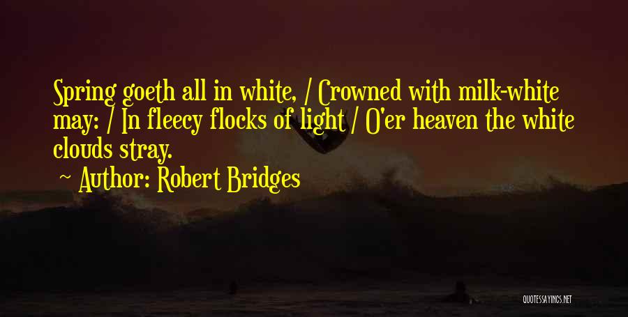 Robert Bridges Quotes 1250306