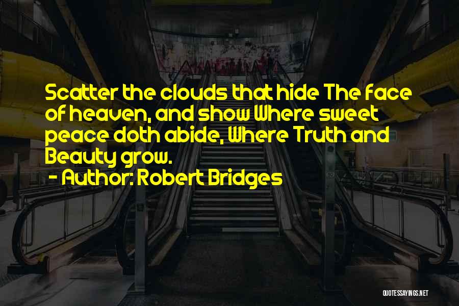 Robert Bridges Quotes 1701790