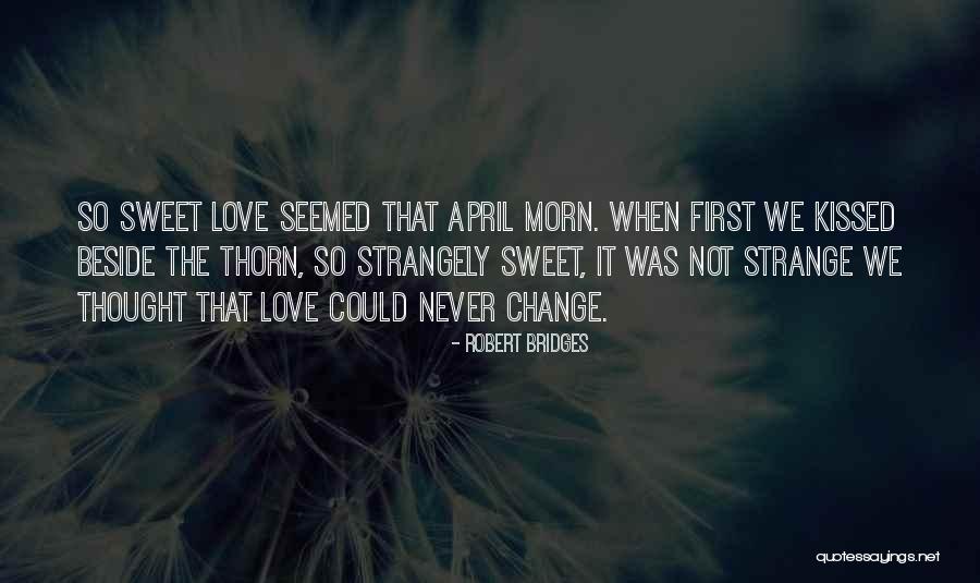 Robert Bridges Quotes 1715803 Robert Bridges Quotes 1715803