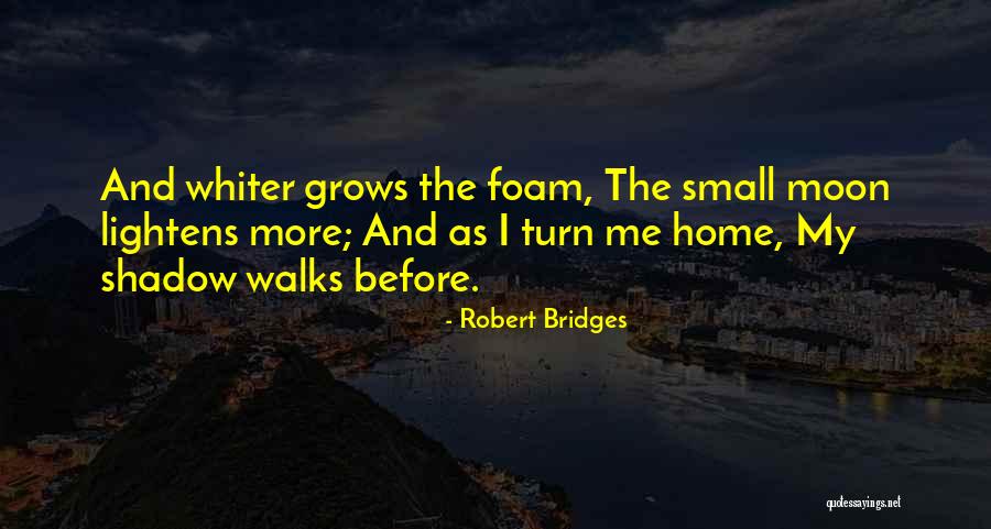 Robert Bridges Quotes 1748420